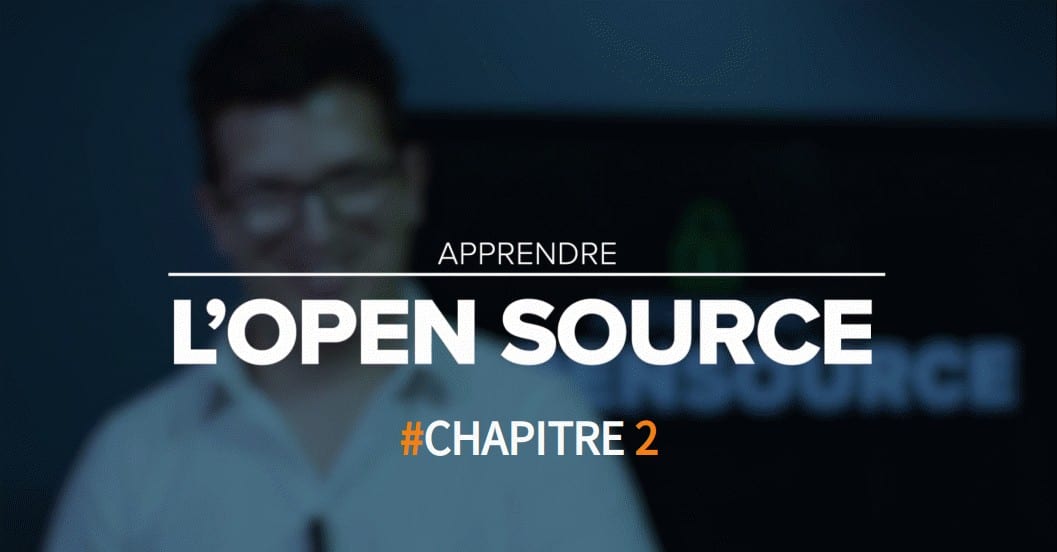 MOOC « Apprendre l’Open Source » – Chapitre 2