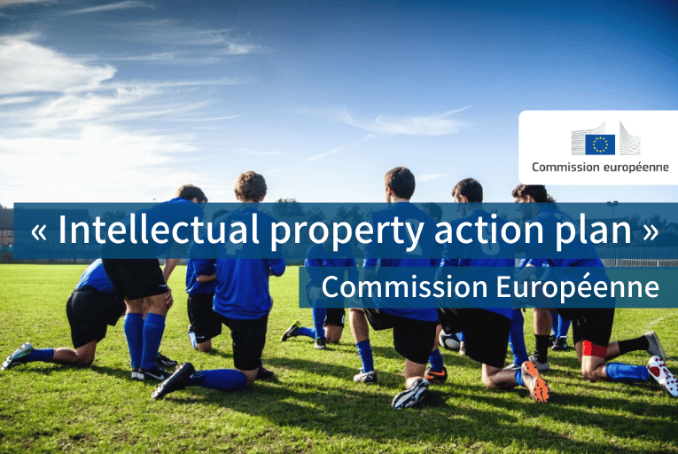 L’« Intellectual property action plan » par la Commission européenne – contribution d’Inno³